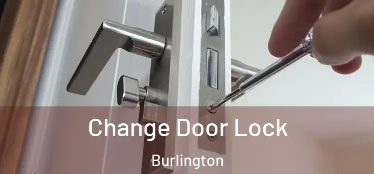  Change Door Lock Burlington